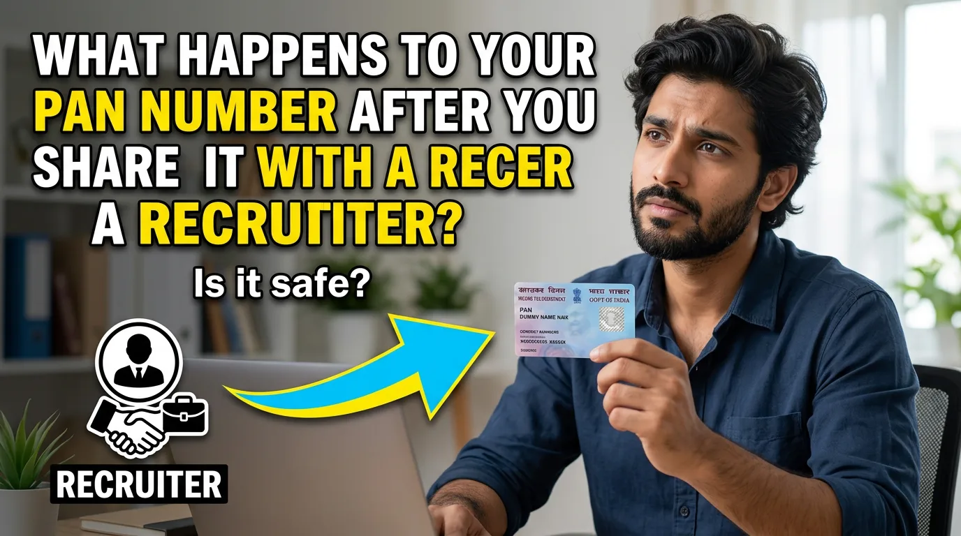 What Happens to Your PAN Number After You Share It With a Recruiter?