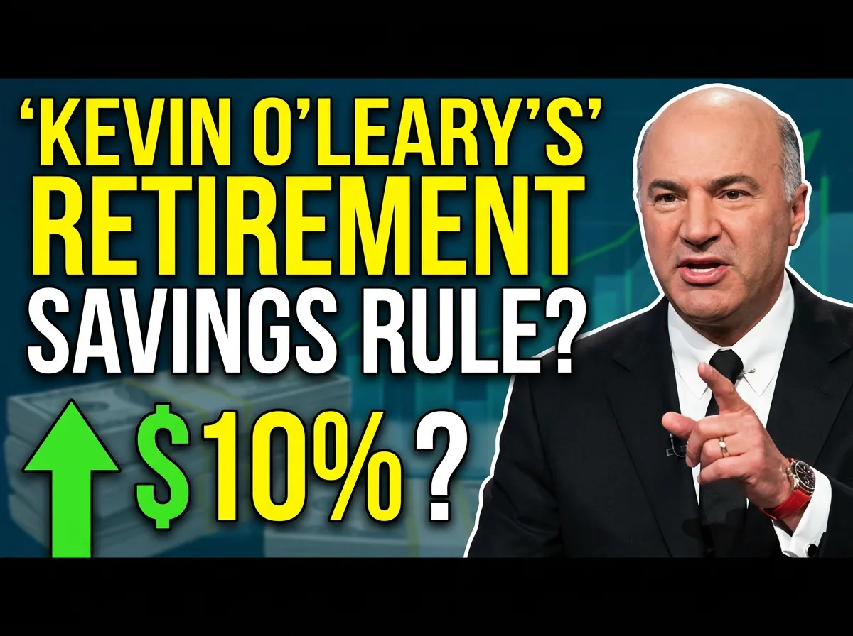 What Is Kevin O’Leary’s Retirement Savings Rule?